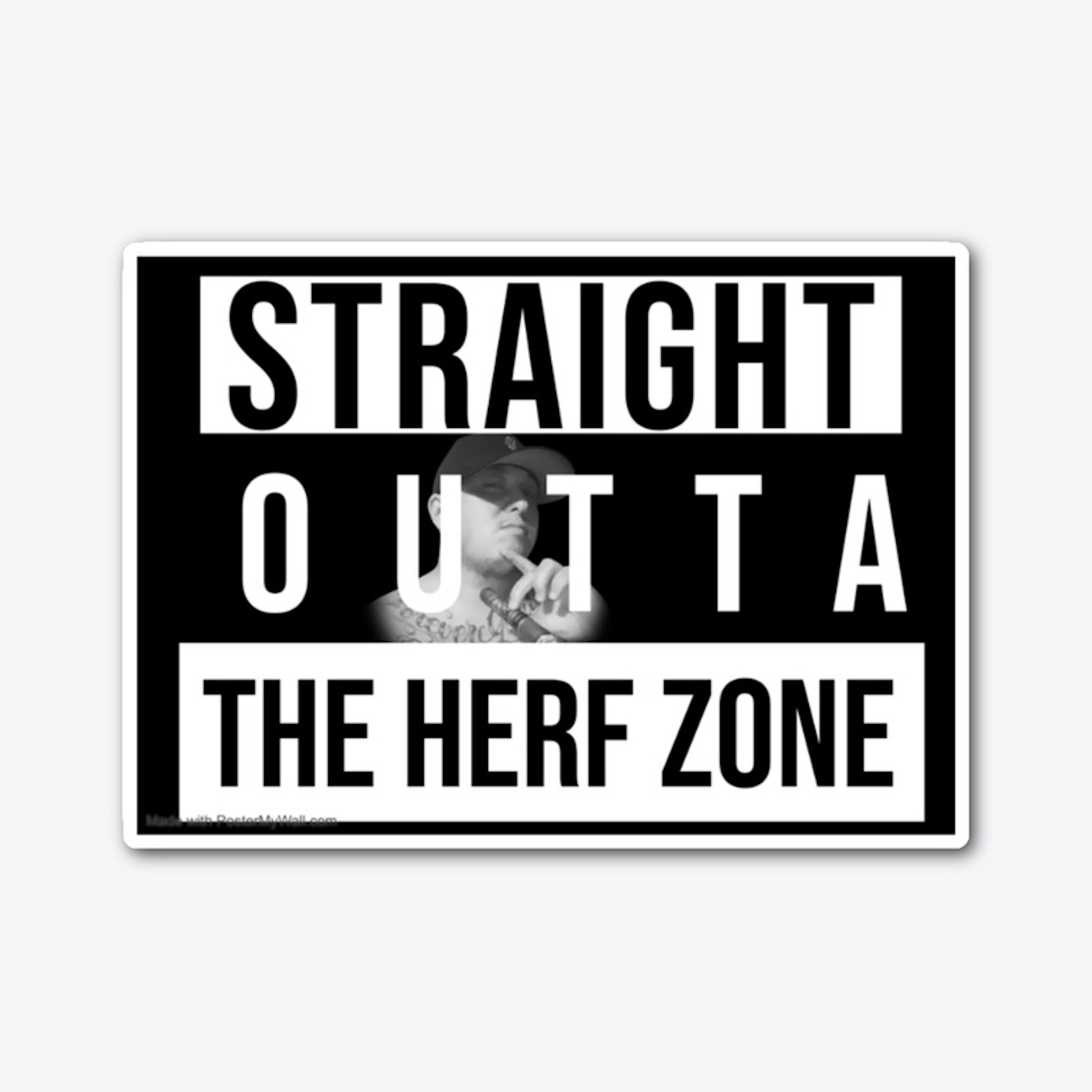 Straight outta the herf zone Merch 