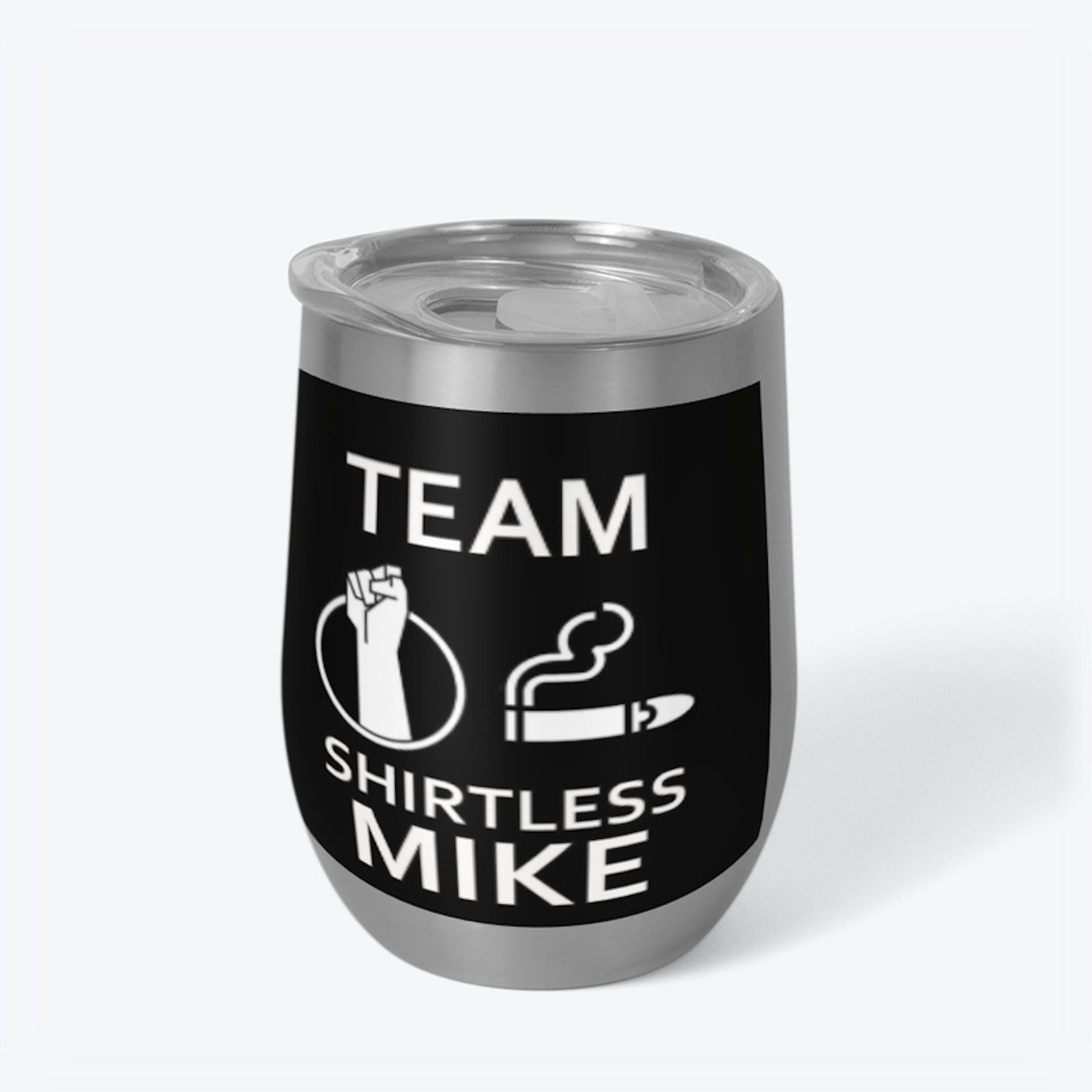 Team Shirtless Mike Wine Tumbler